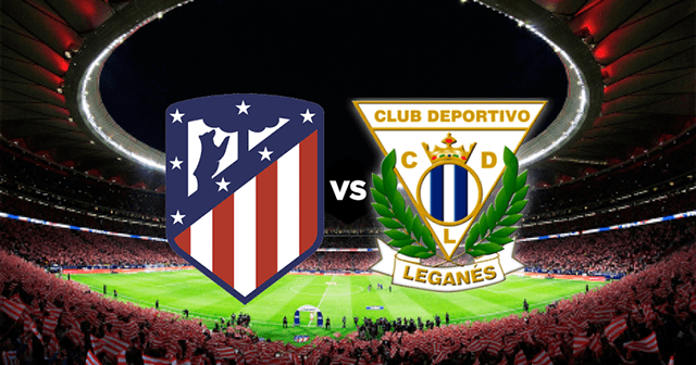 Soi kèo Atletico Madrid vs Deportivo Leganés 18h00′ 26/01/2020