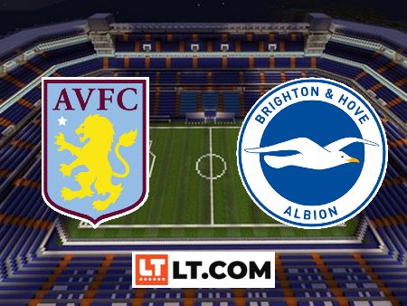 Soi kèo Aston Villa vs Brighton – 18h30 – 30/09/2023