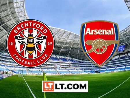 Soi kèo Brentford vs Arsenal – 01h45 – 28/09/2023