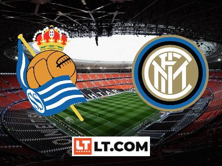 Soi kèo Real Sociedad vs Inter Milan – 02h00 – 21/09/2023